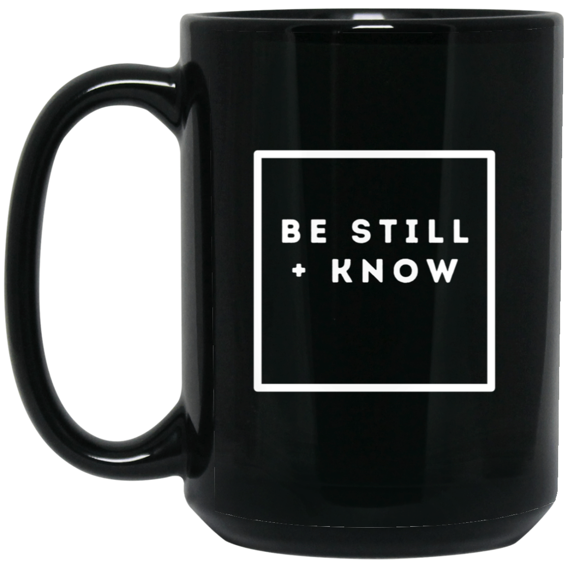 Be Still Black Mug