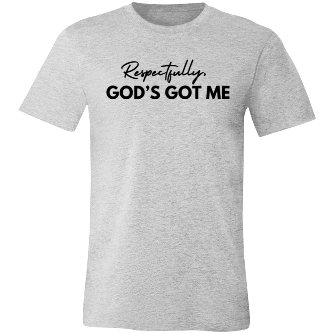 God's Got Me T-Shirt