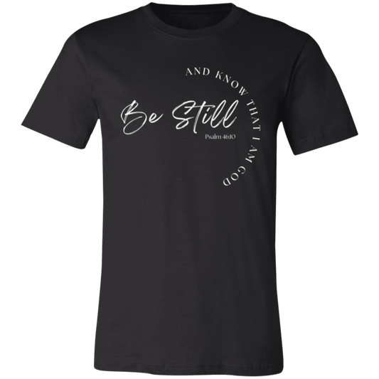 Women's Be Still T-Shirt