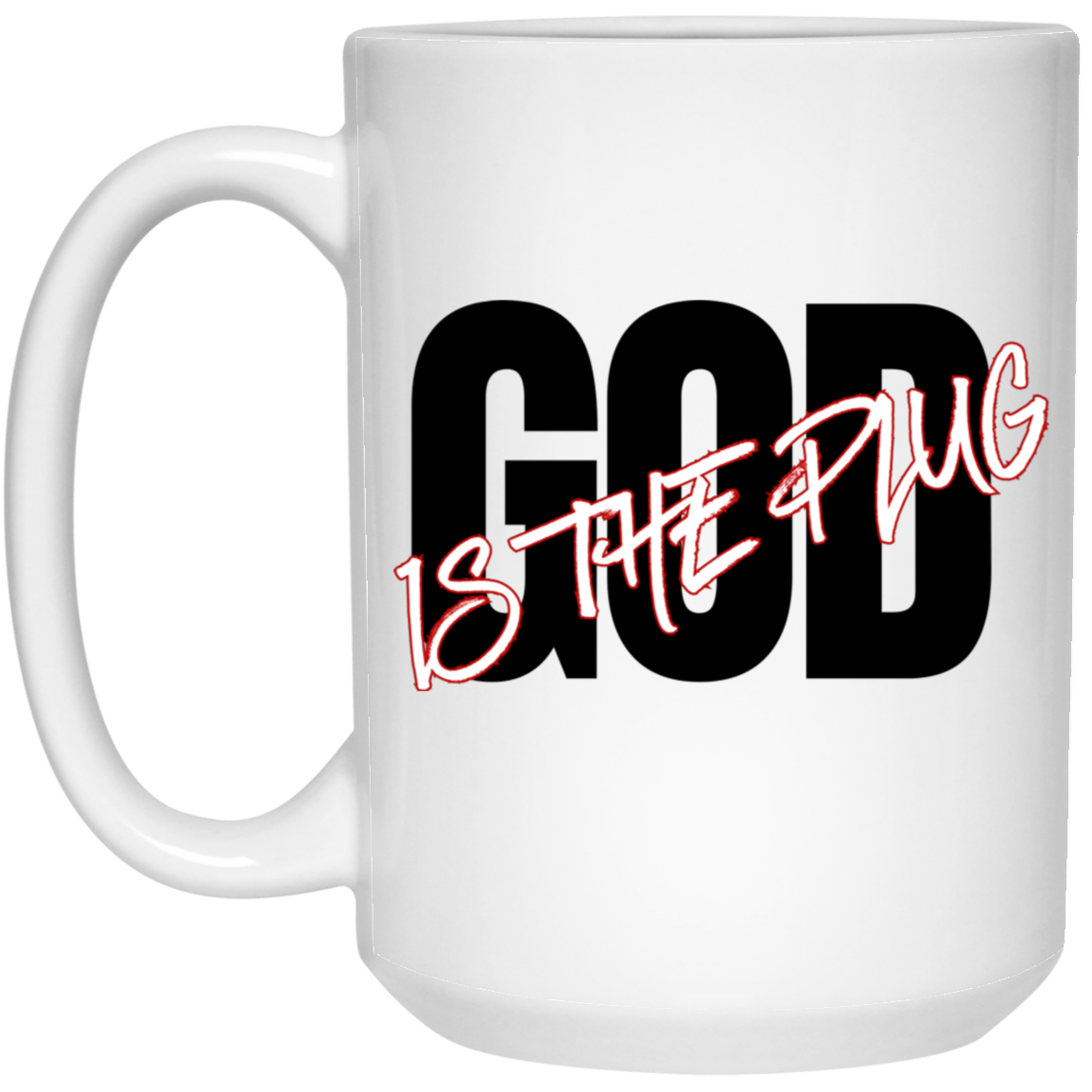 God is The Plug Mug