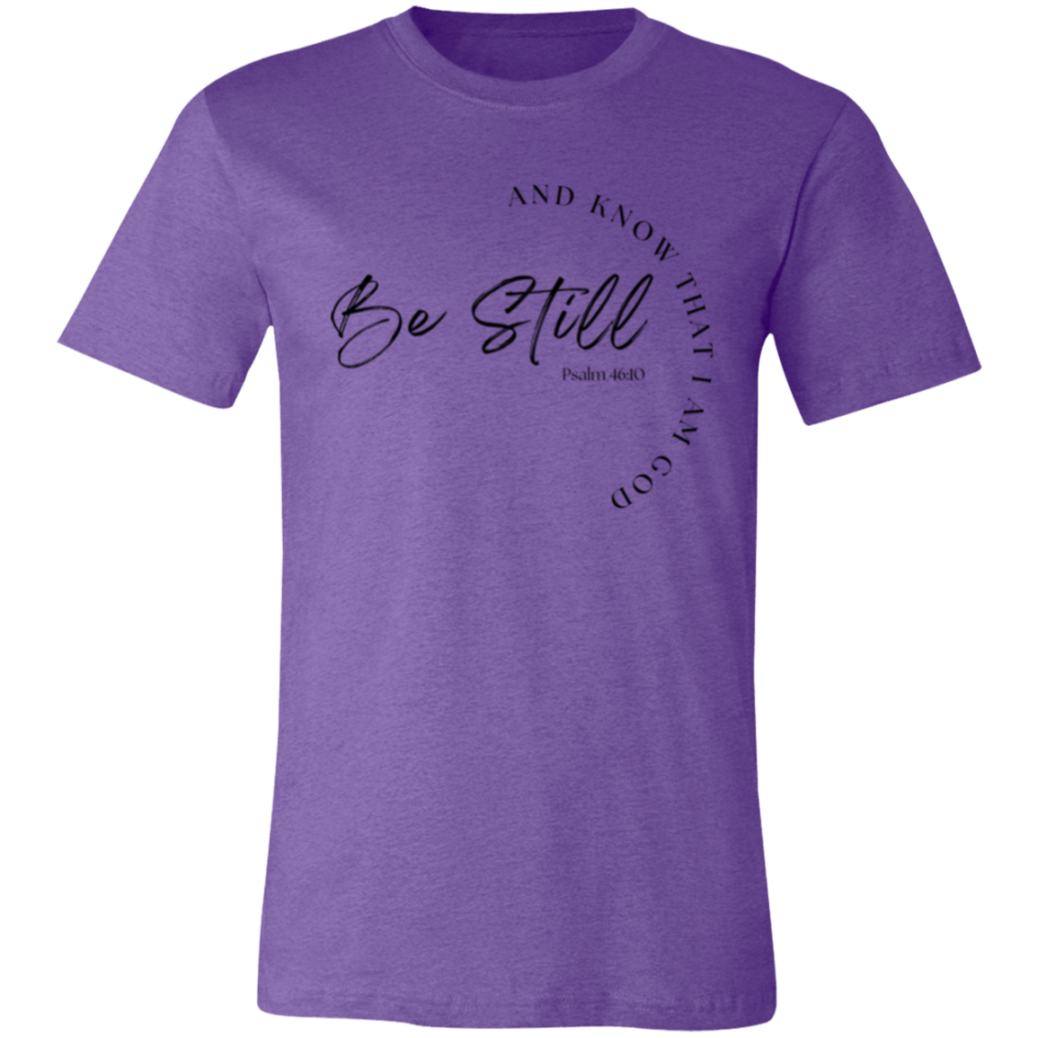 Women's Be Still T-Shirt