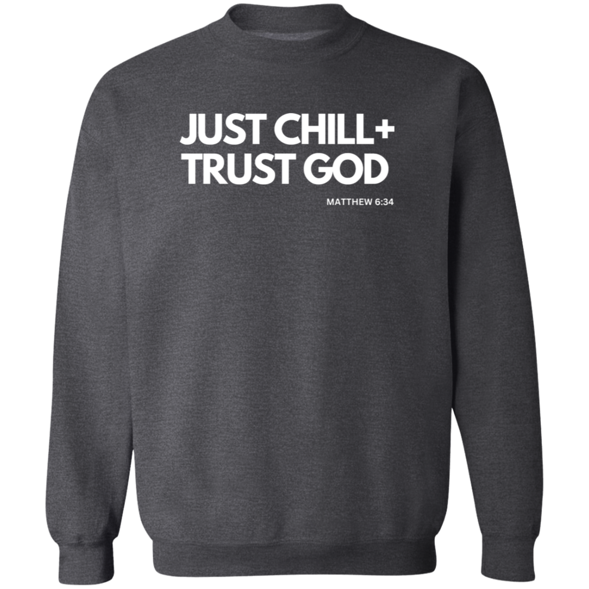 Trust Good Crewneck Sweatshirt