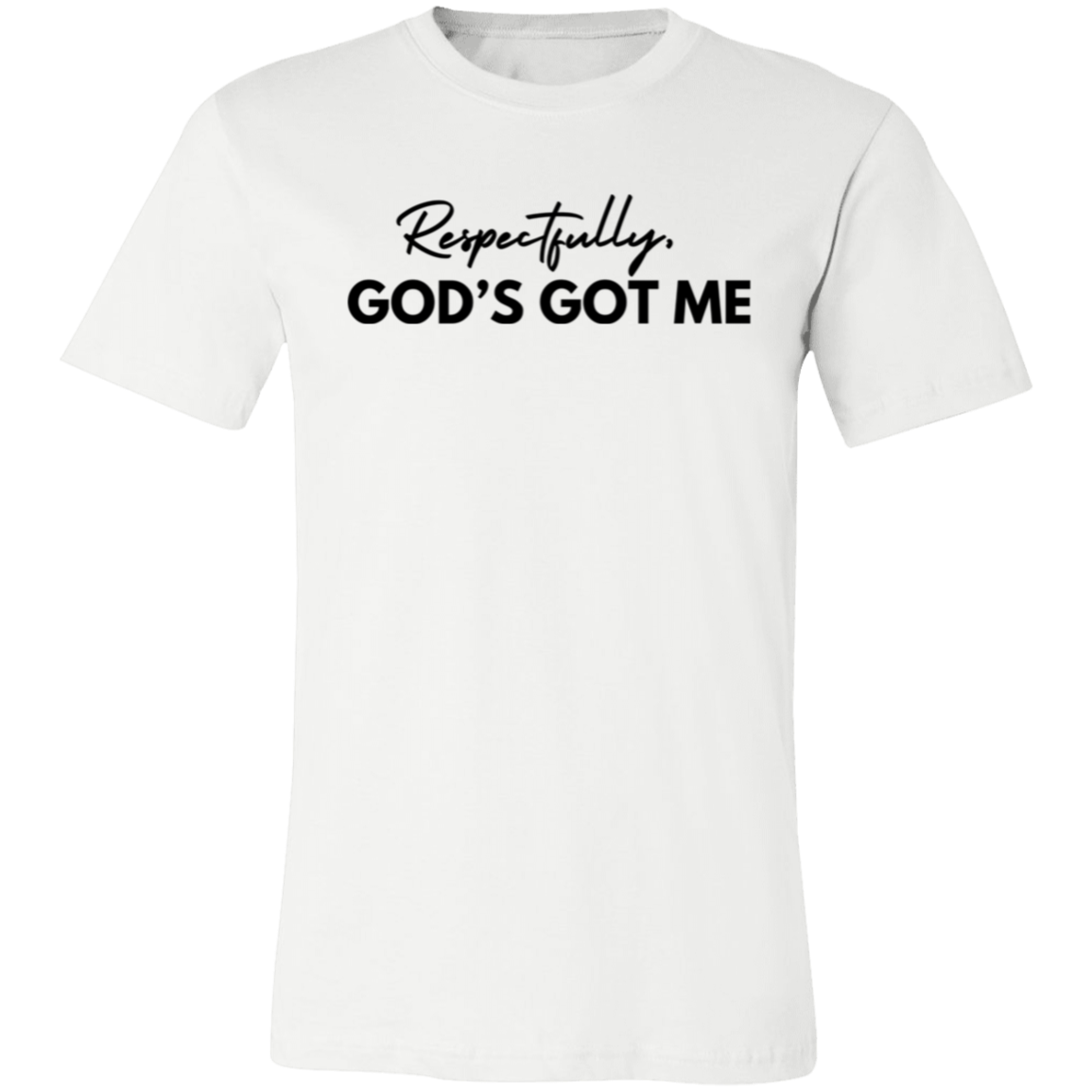 God's Got Me T-Shirt