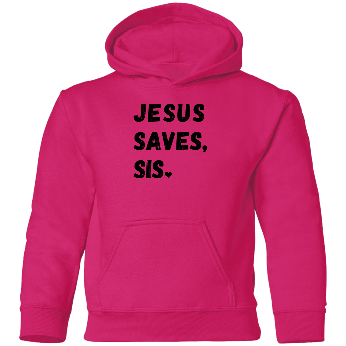 Jesus Saves Sis Youth Hoodie