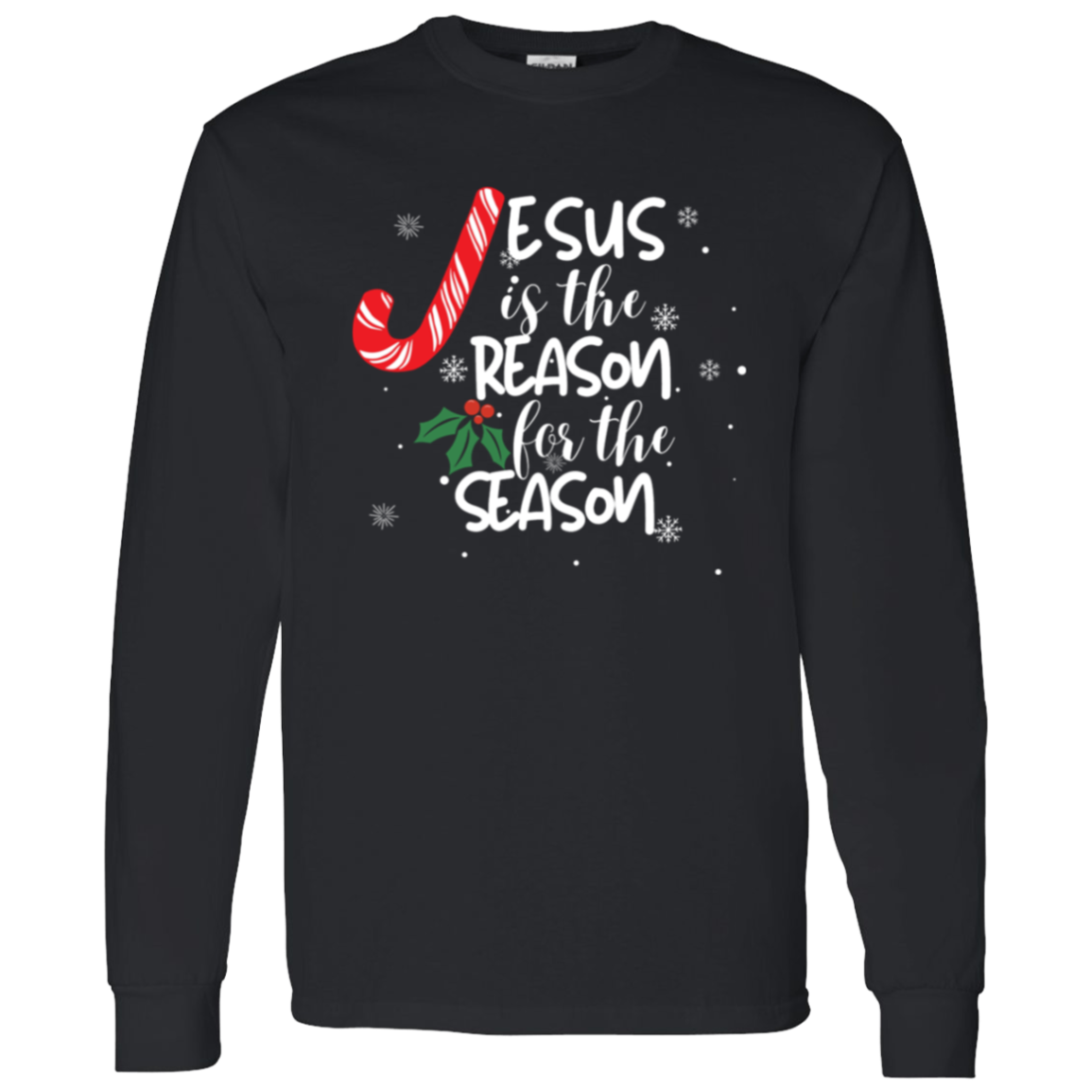 Jesus is the Reason Candy Longsleeve