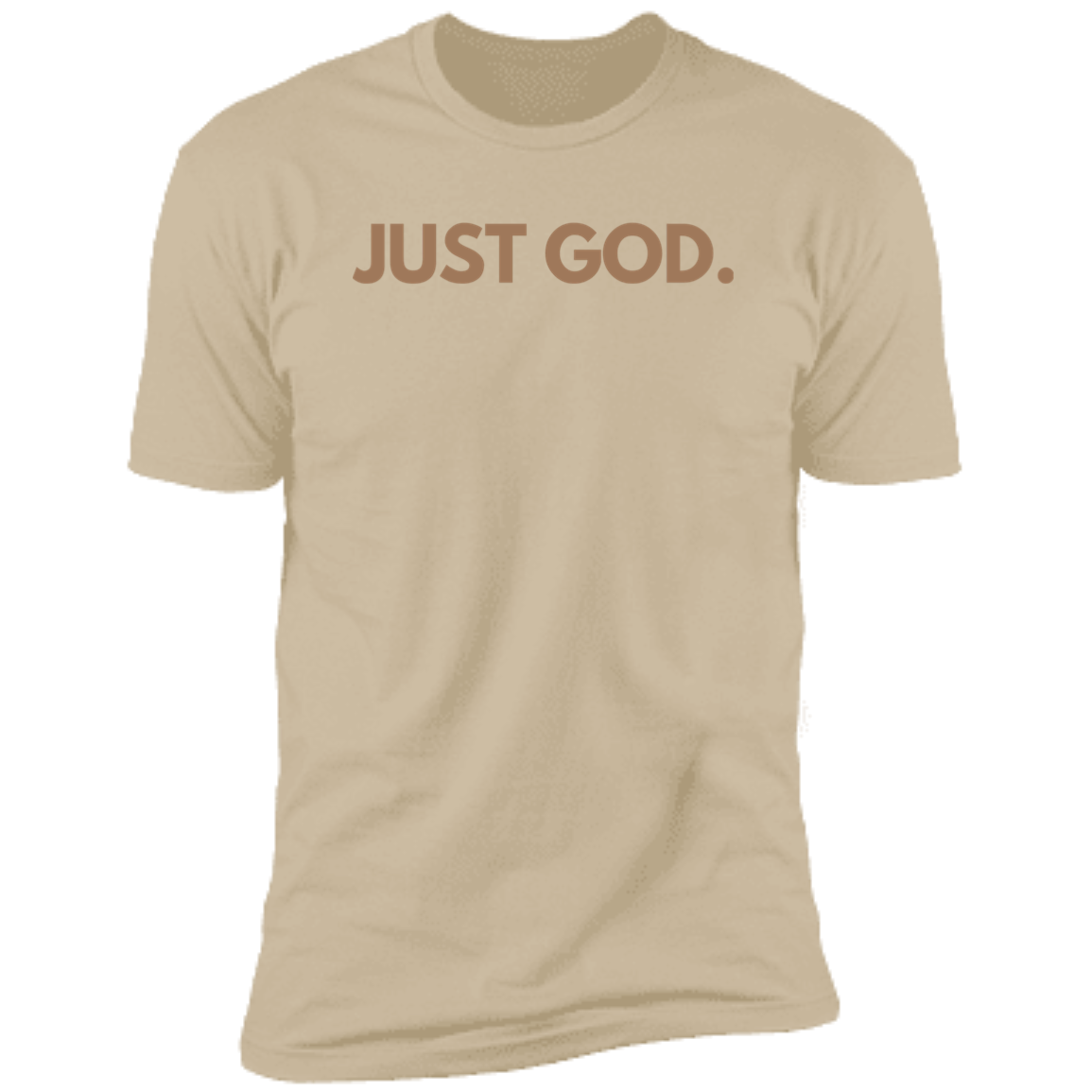 Just God Warm Tone T-Shirt