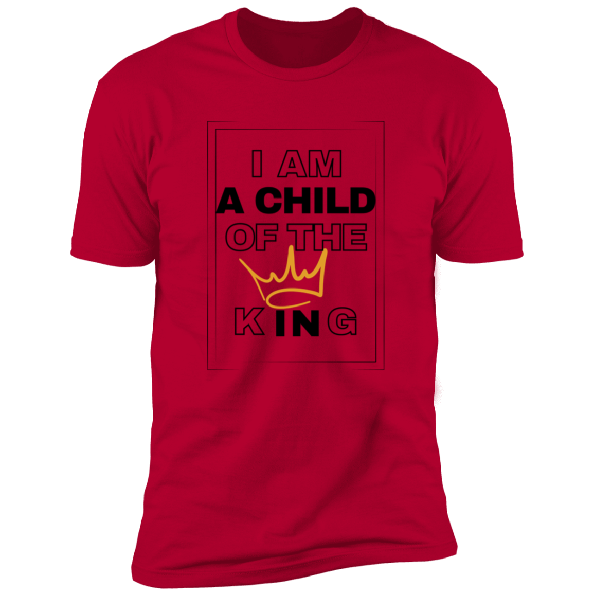 Child of The King Unisex T -Shirt