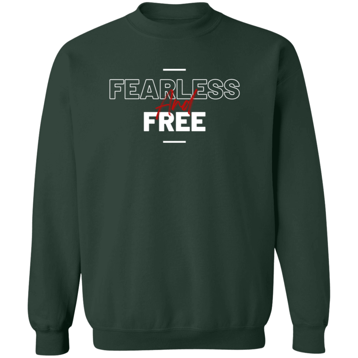 Fearless and Free Crewneck Sweatshirt