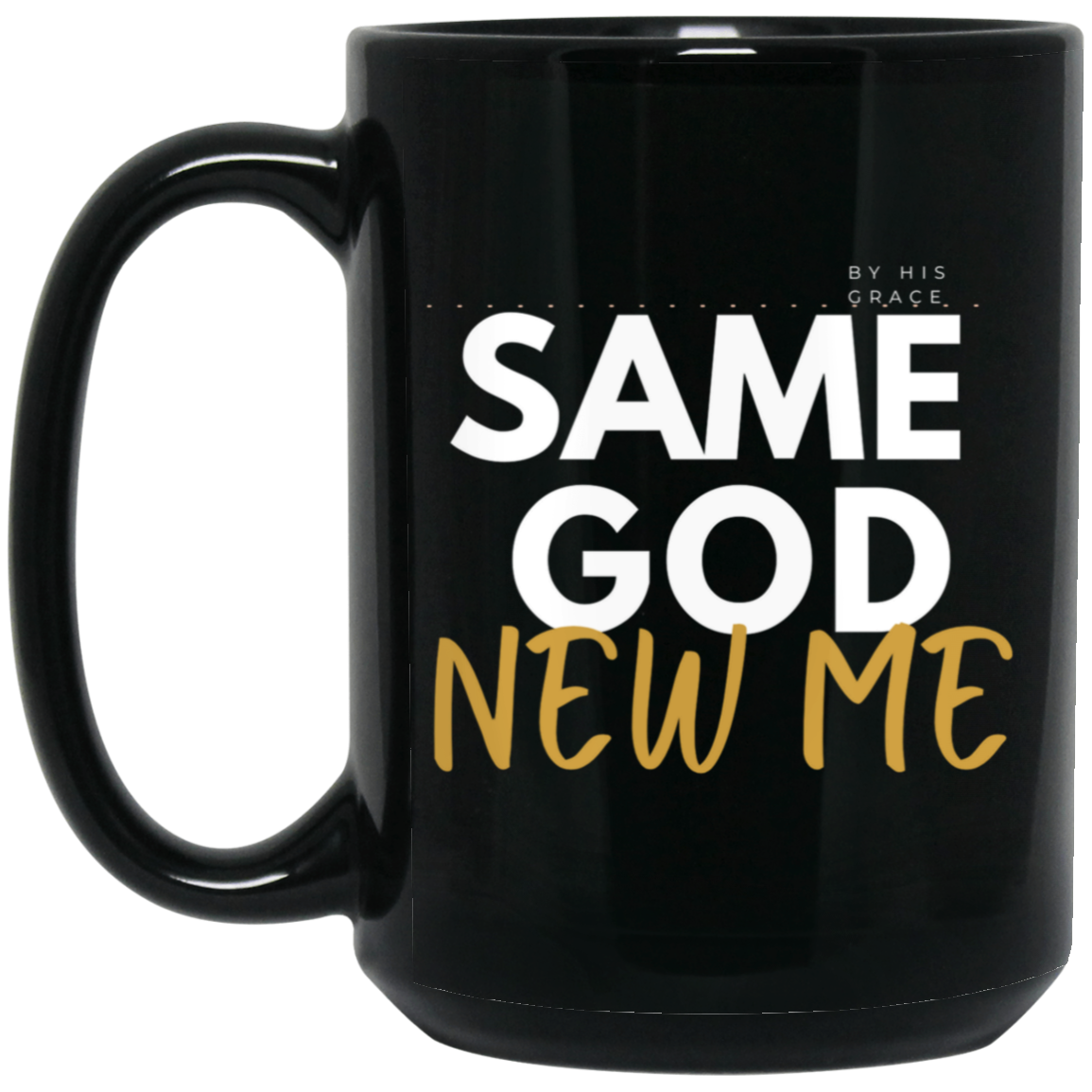 Same God 15 oz. Mug