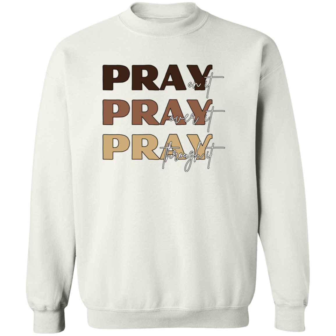 PRAY  Crewneck Sweatshirt