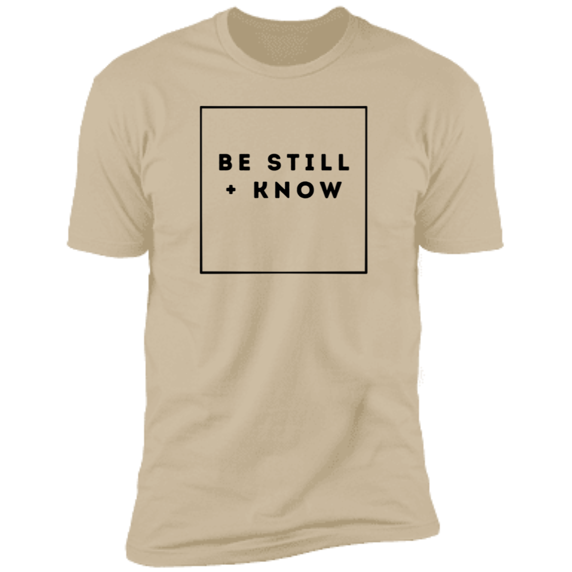 Be Still  T-Shirt