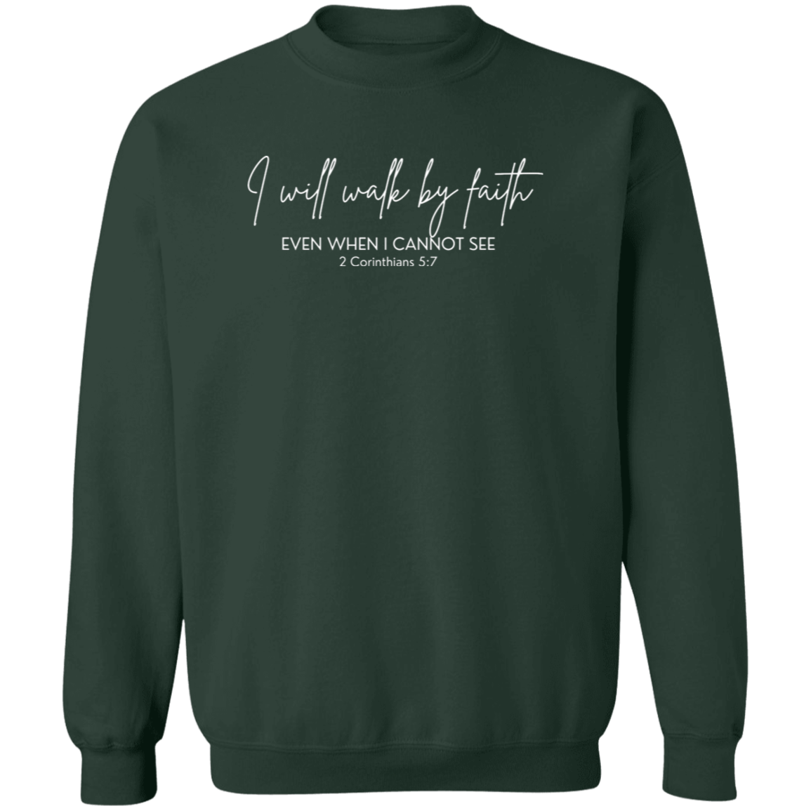 Walk By Faith Crewneck Sweatshirt