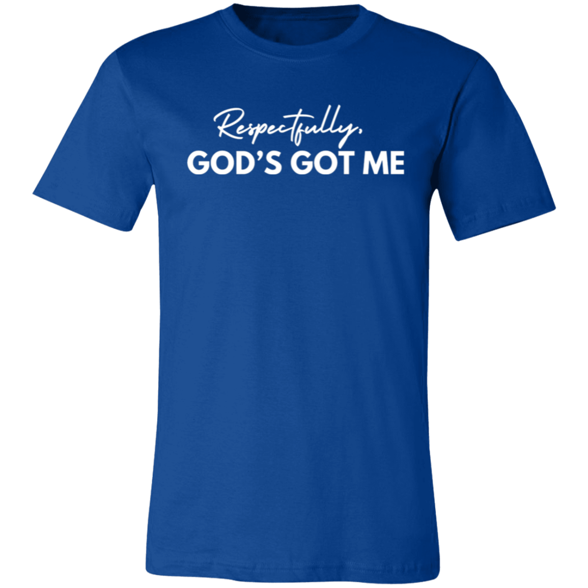 God's Got Me T-Shirt