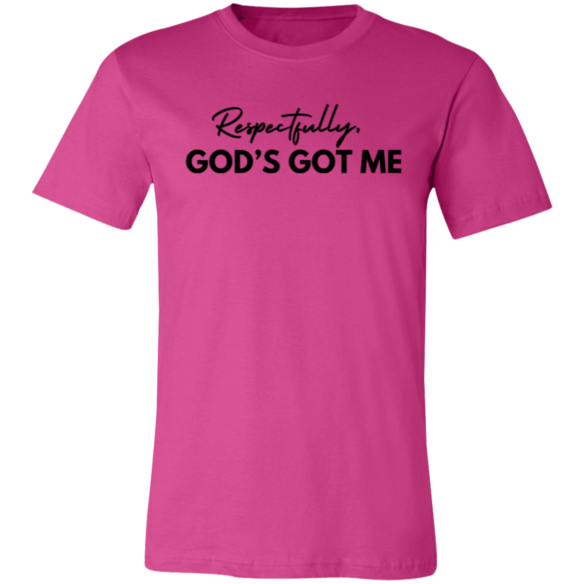 God's Got Me T-Shirt