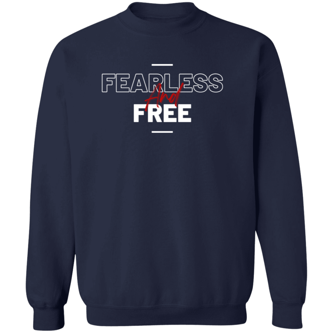 Fearless and Free Crewneck Sweatshirt