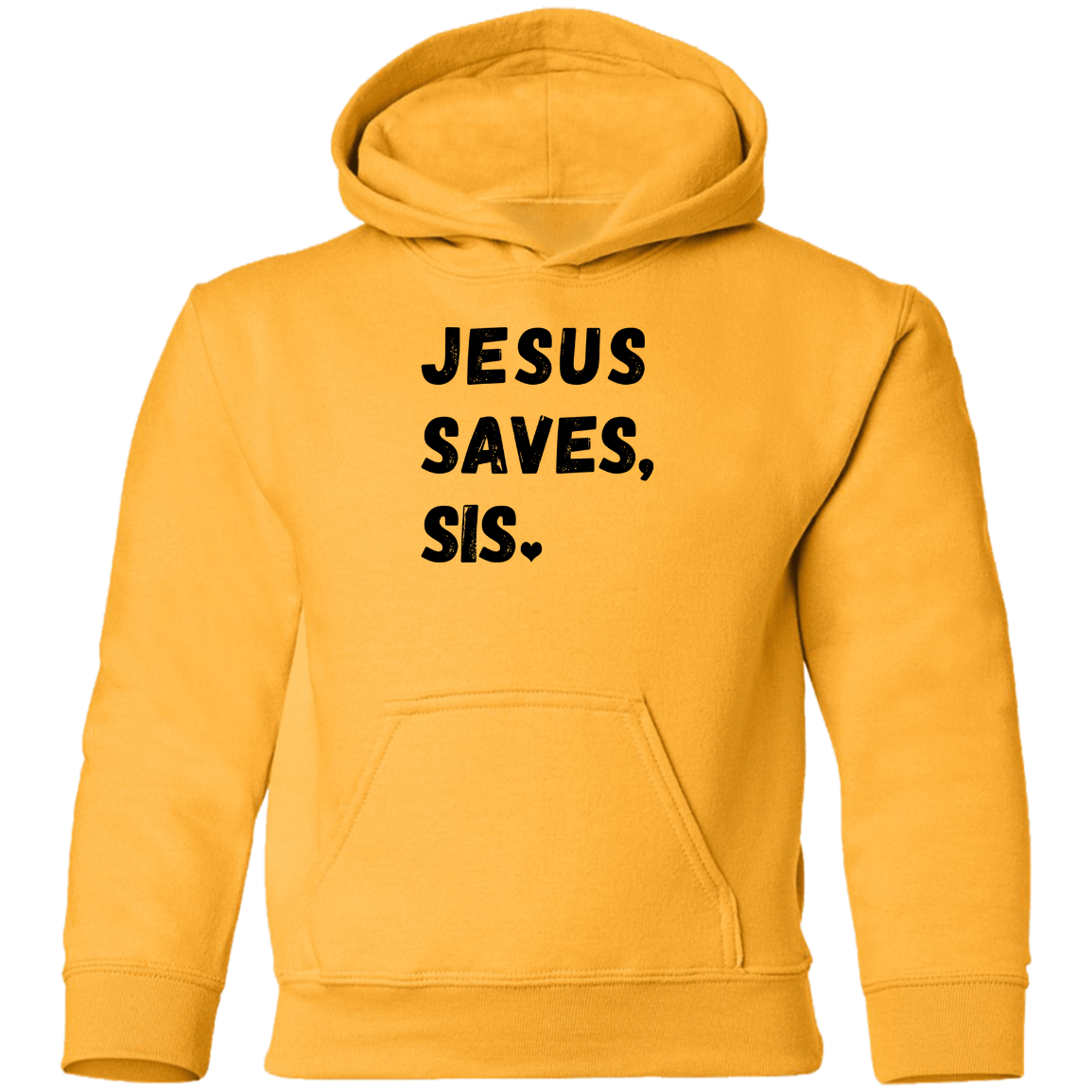 Jesus Saves Sis Youth Hoodie