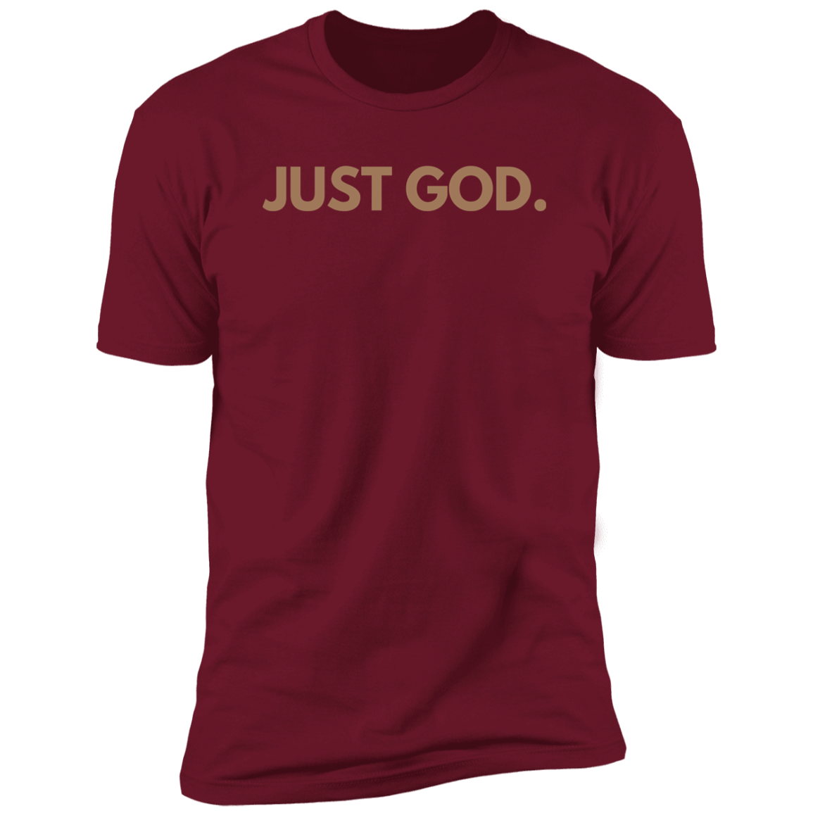 Just God Warm Tone T-Shirt