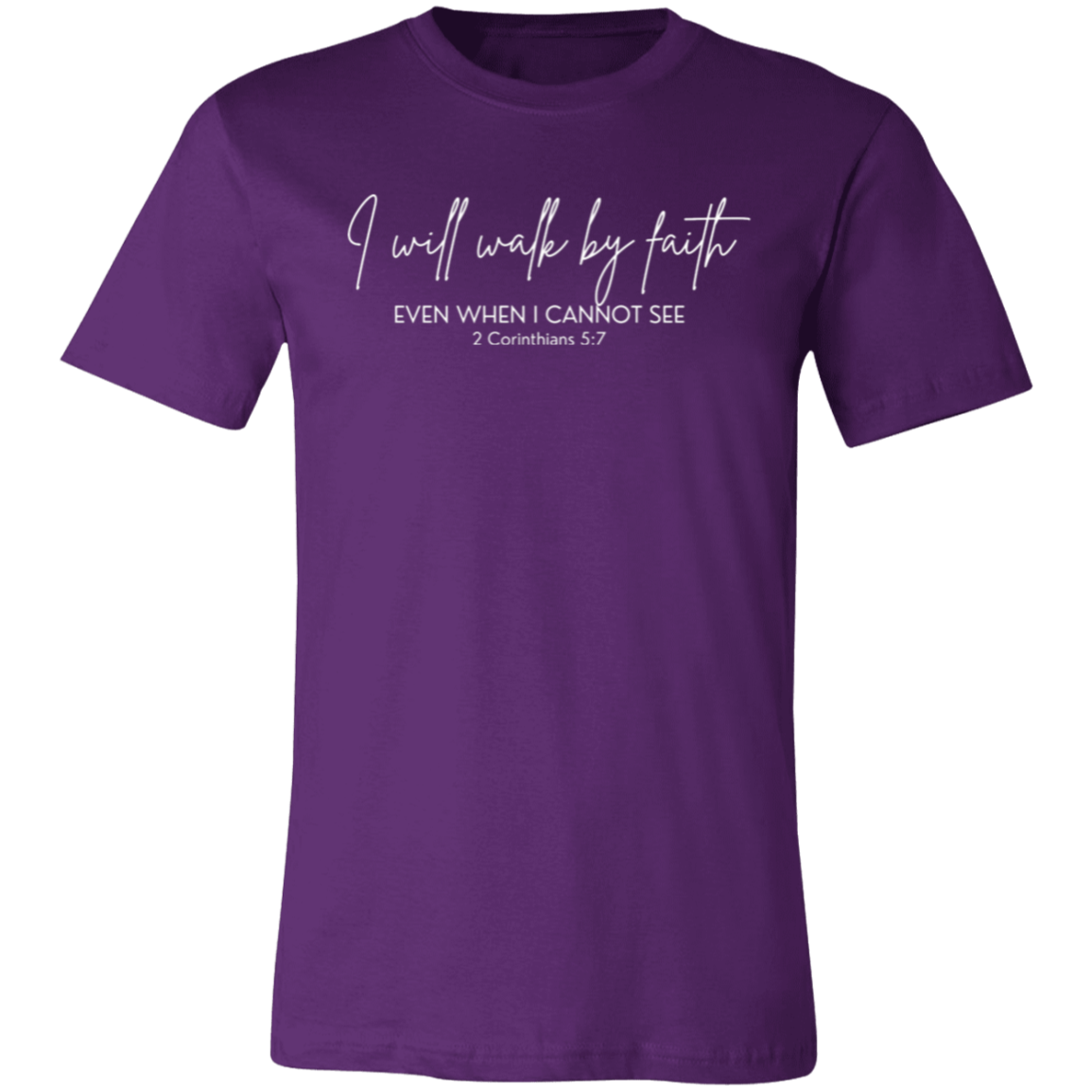 Walk By Faith T-Shirt