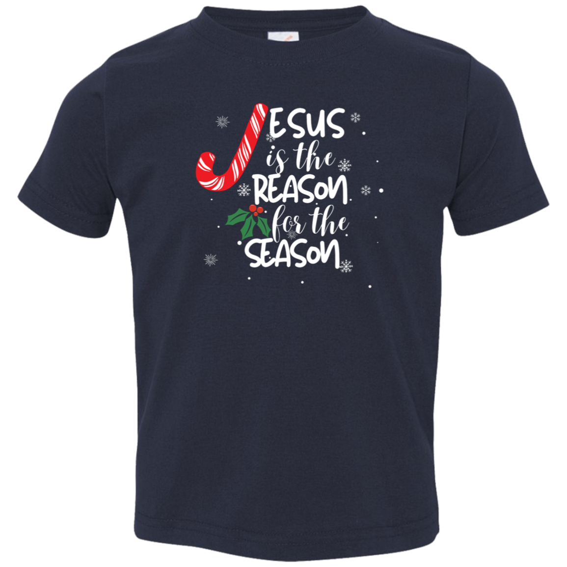 Jesus is the Reason Candy Toddler T - Shirt