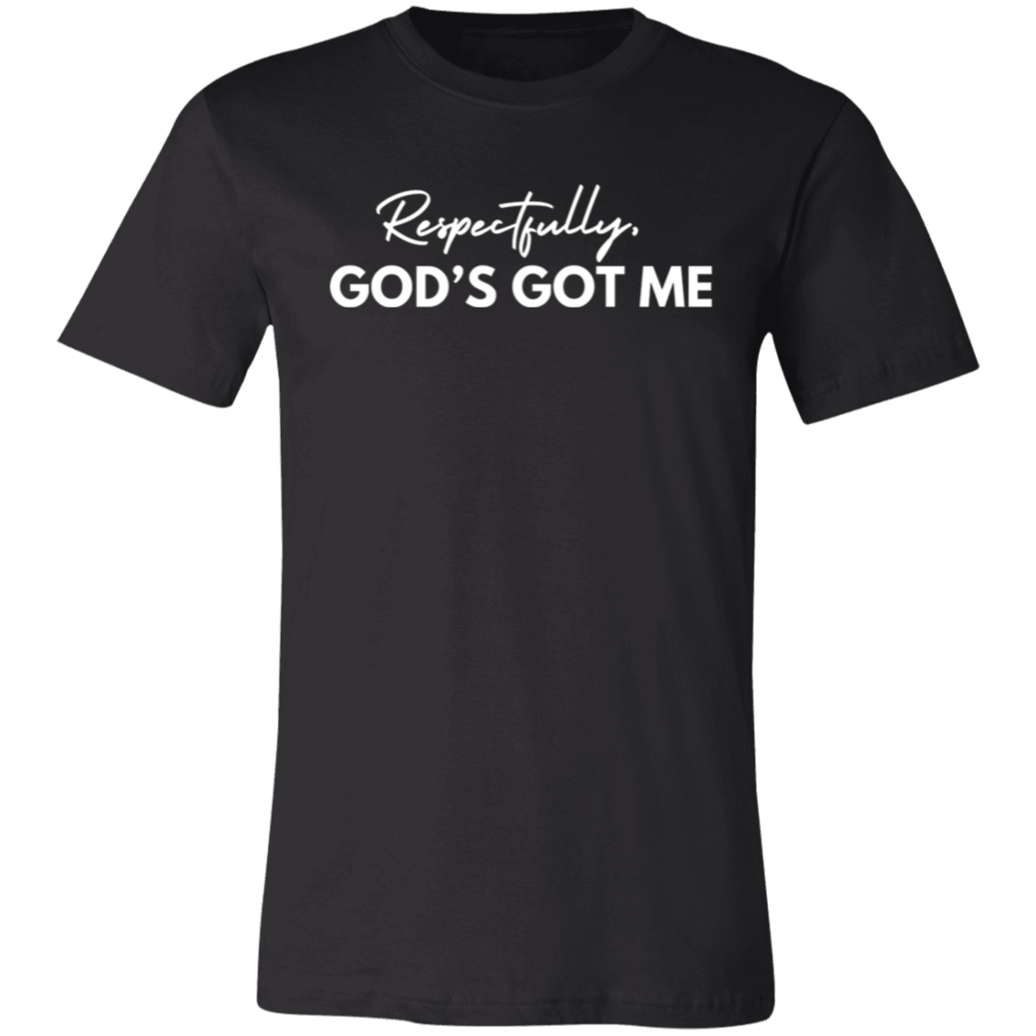 God's Got Me T-Shirt