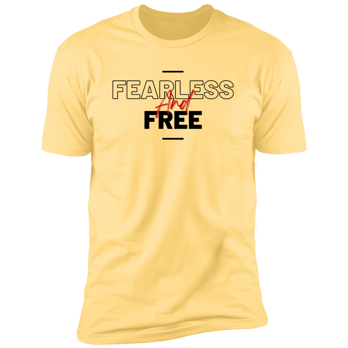 Fearless and Free T-Shirt
