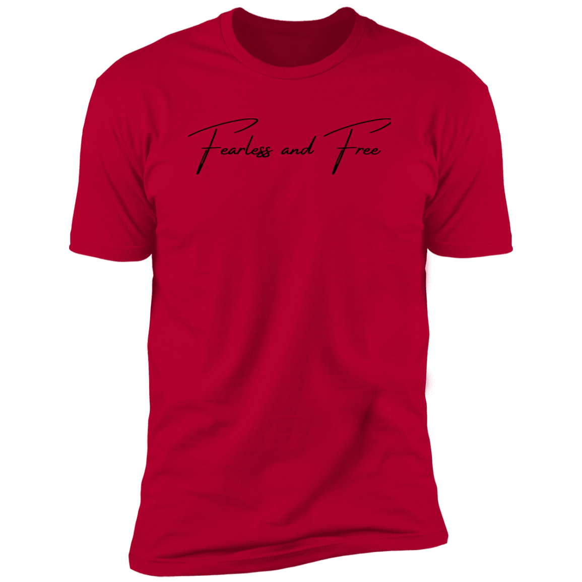 Simply Fearless and Free T- Shirt