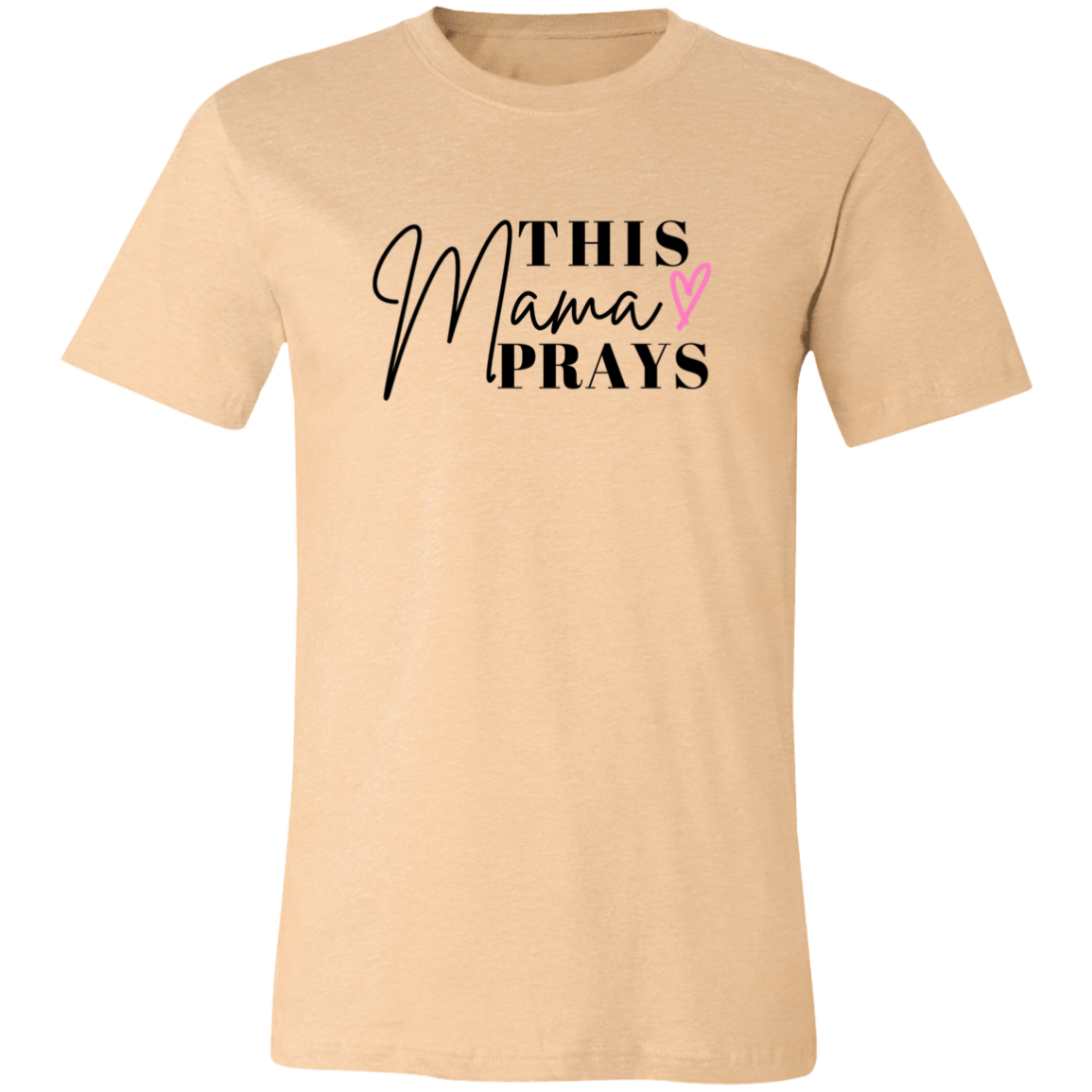 Mama Prays T-Shirt