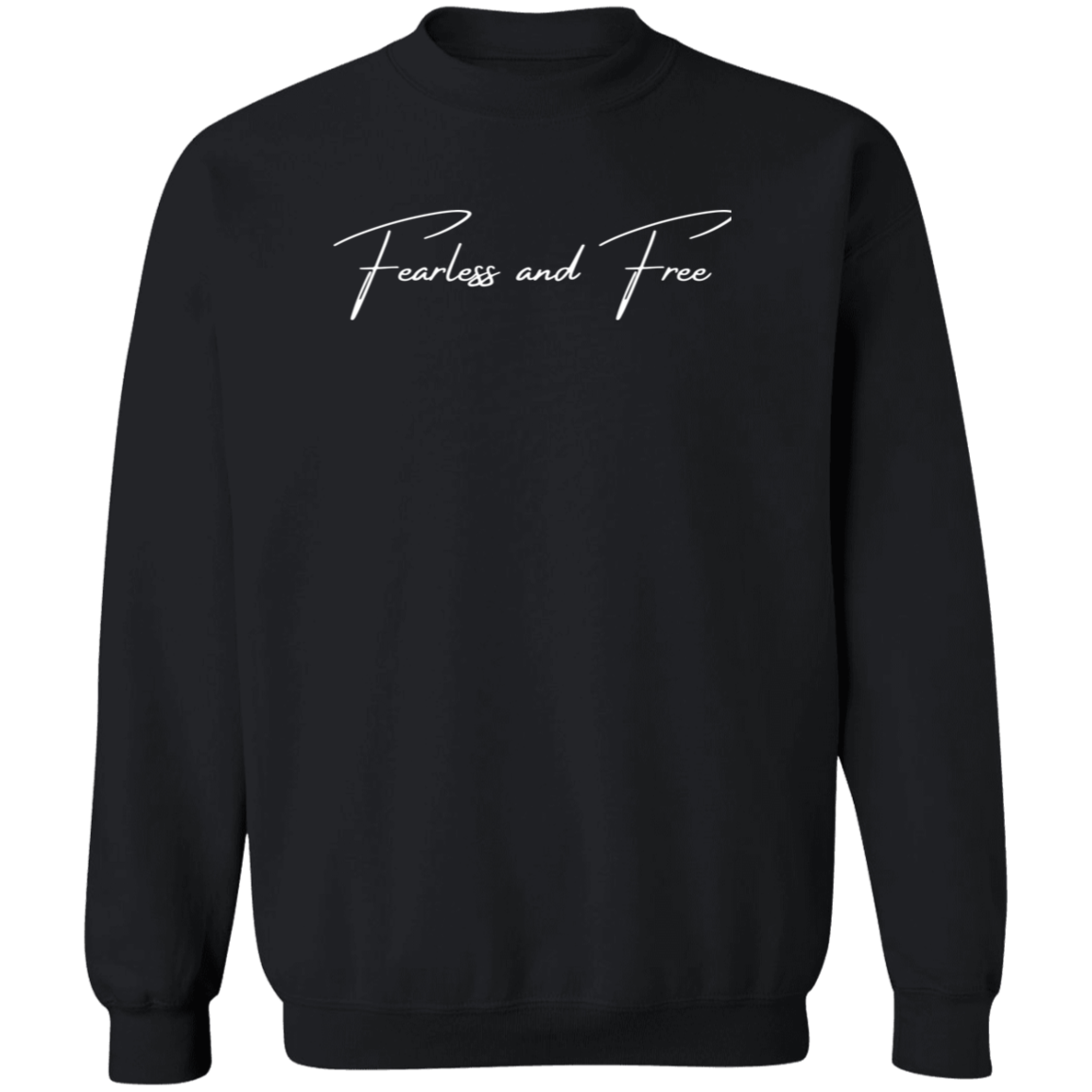 Simply Fearless and Free Unisex Crewneck Sweatshirt