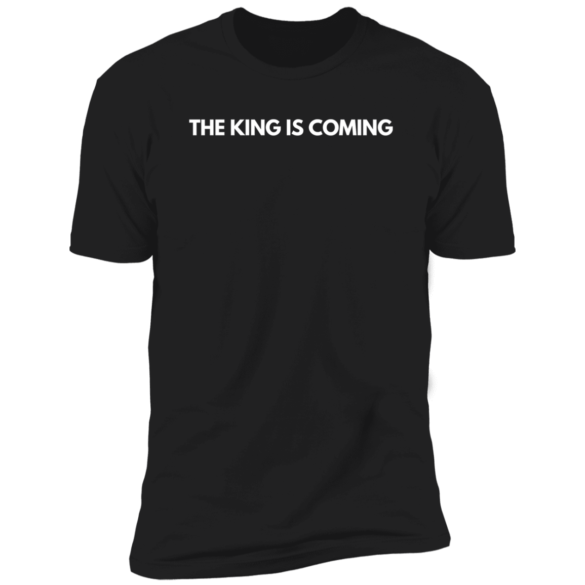 The King is Coming T-Shirt