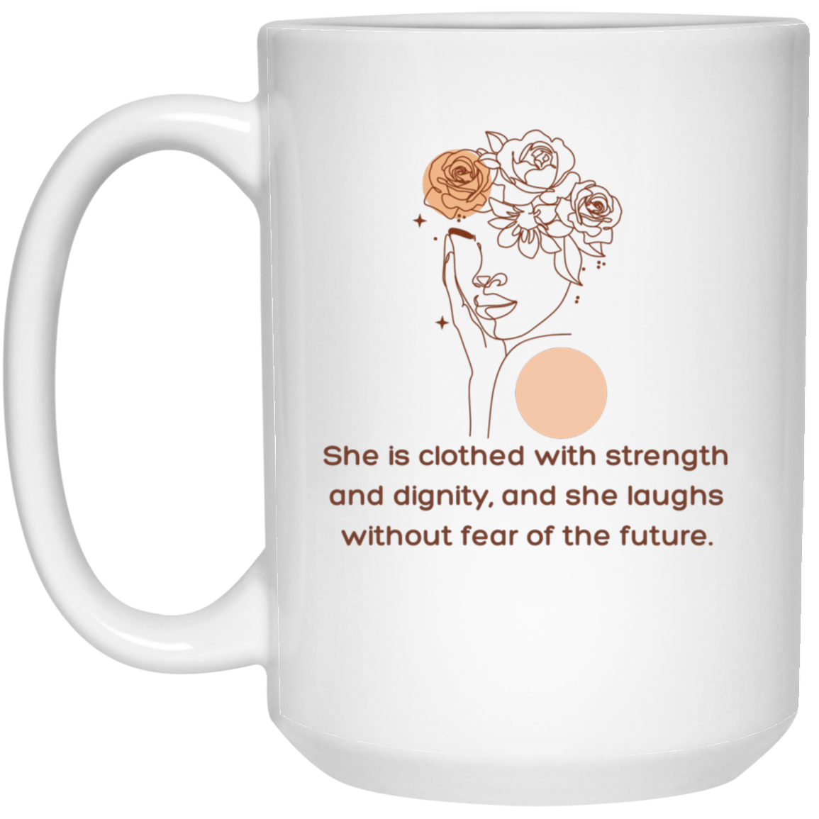 Her Strength and Dignity 15oz White Mug