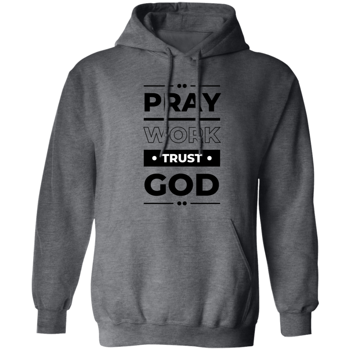 Women's Pray Work + Trust God Hoodie (Closeout)