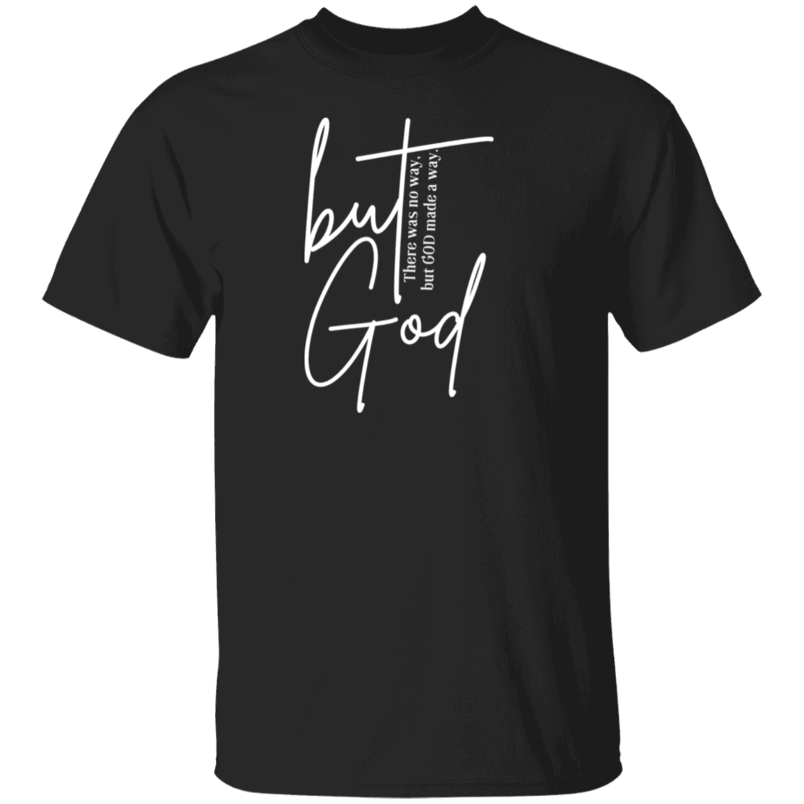 but God Unisex T-Shirt