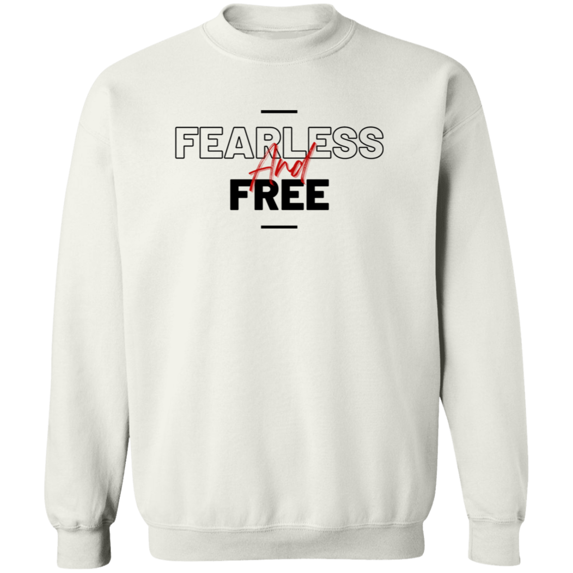 Fearless and Free Crewneck Sweatshirt