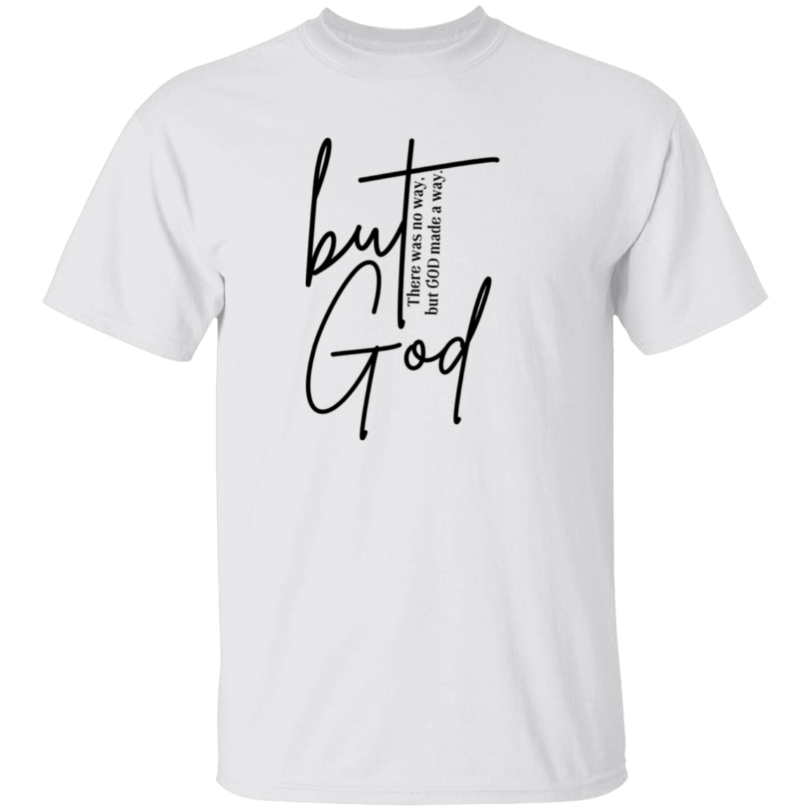 but God Unisex T-Shirt