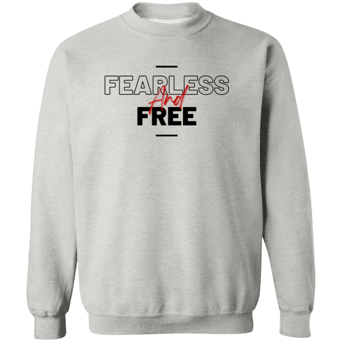 Fearless and Free Crewneck Sweatshirt