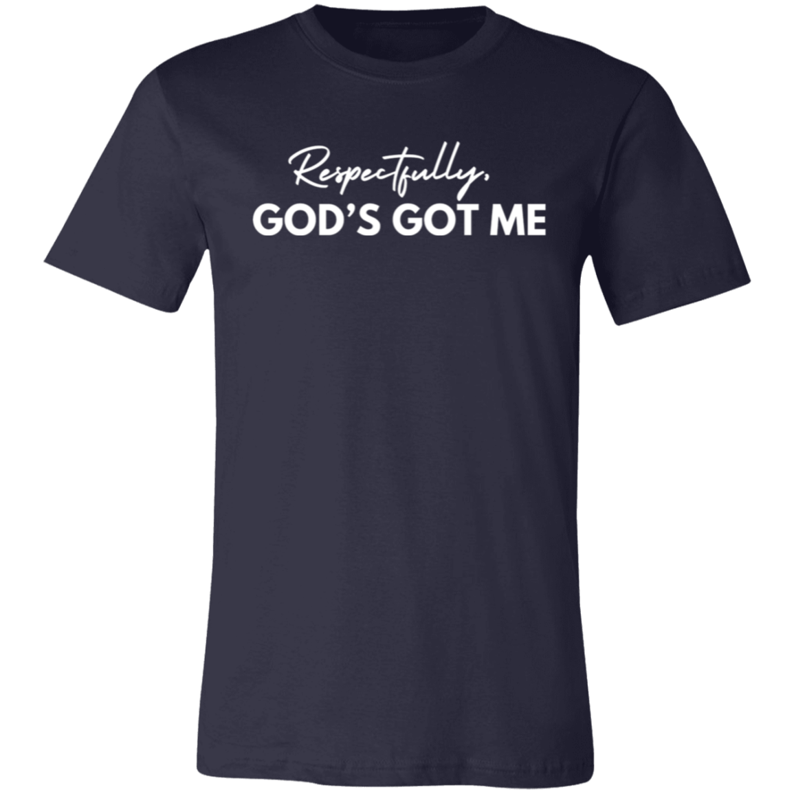 God's Got Me T-Shirt