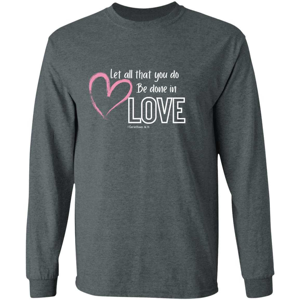 All in Love Long Sleeve T Shirt