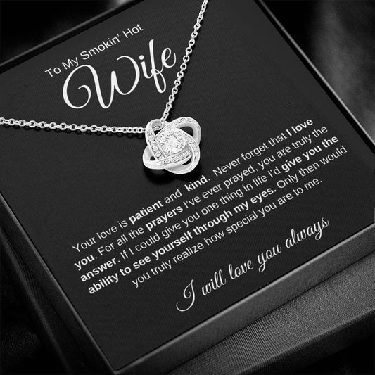 Wife | Smokin' Hot Answer  Love Knot  Necklace