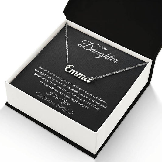 Daughter | Phil 4:13 | Brave, Smart, Strong Custom Name Necklace