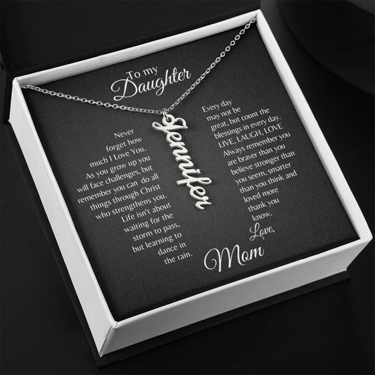 Daughter | Mom | Phil. 4:13 | Life's Storms Vertical Name Necklace