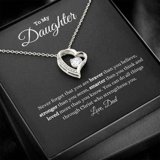 Daughter | Dad | Phil 4:13 | Brave, Smart, Strong Forever Love Necklace